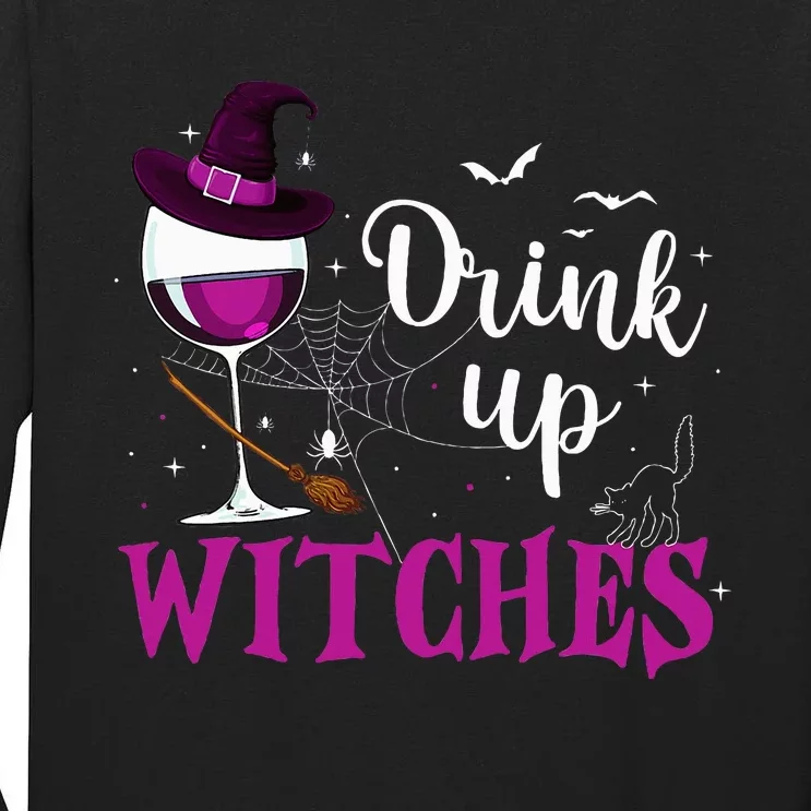 Drink Up Witches Wine Lover Drinking Halloween Costume Tall Long Sleeve T-Shirt