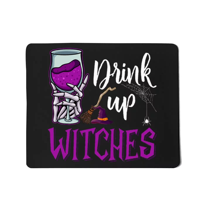 Drink Up Witches Wine Lover Drinking Halloween Mousepad