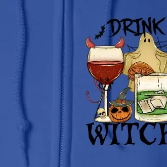 Drink Up Witches Halloween Witch Drinking Party Gift Full Zip Hoodie