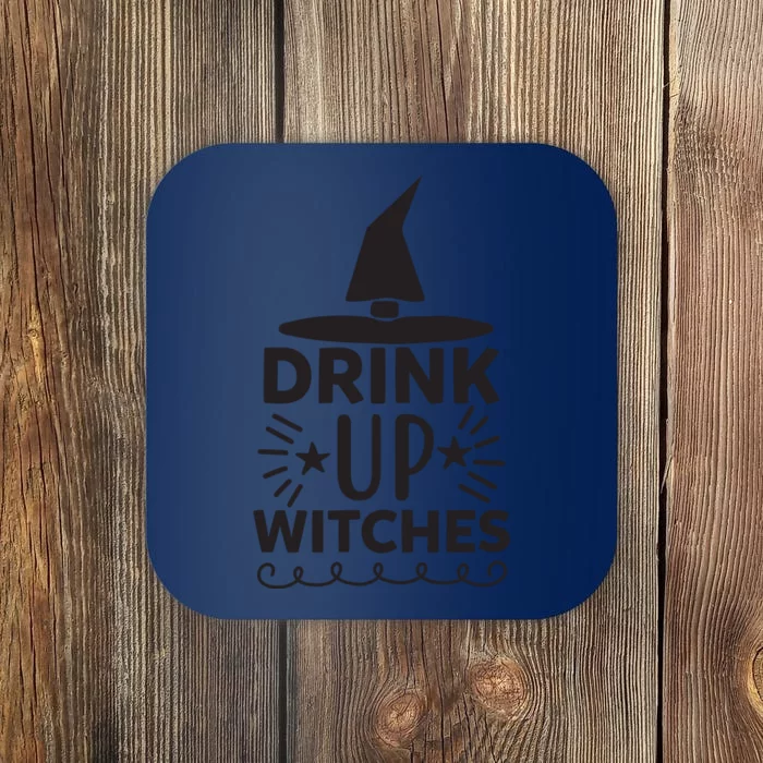 Drink Up Witches Coaster