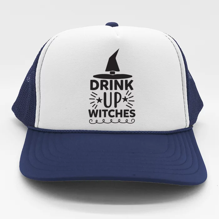 Drink Up Witches Trucker Hat