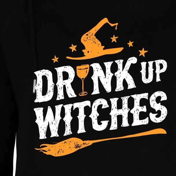 Drink Up Witches Funny Halloween Witch Drinking Wine Womens Funnel Neck Pullover Hood