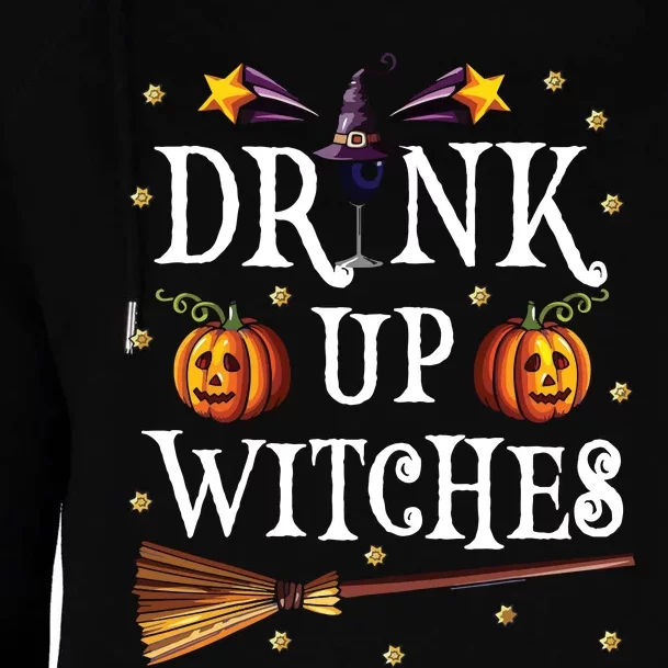 Drink Up Witches Wine Party Halloween Drinking Womens Funnel Neck Pullover Hood