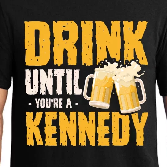 Drink Until Youre A Kennedy Pajama Set