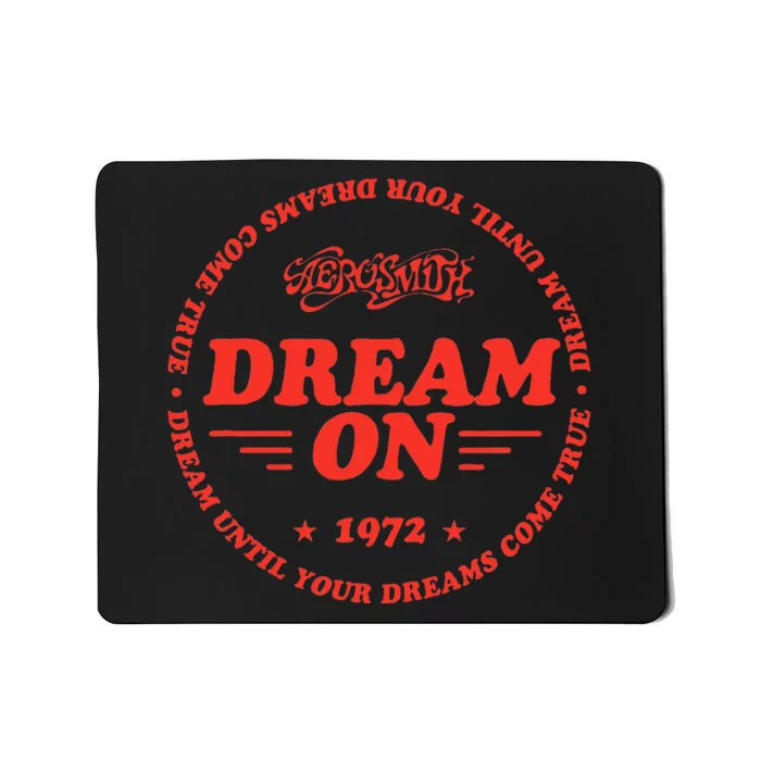 Dream Until Your Dreams Come True Mousepad