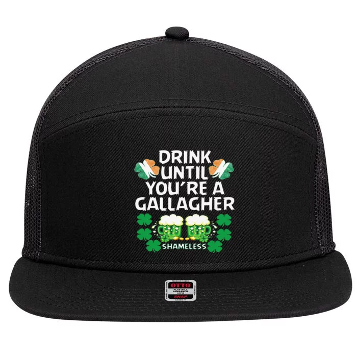 Drink Until You're A Gallagher Shameless St Patrick's 7 Panel Mesh Trucker Snapback Hat