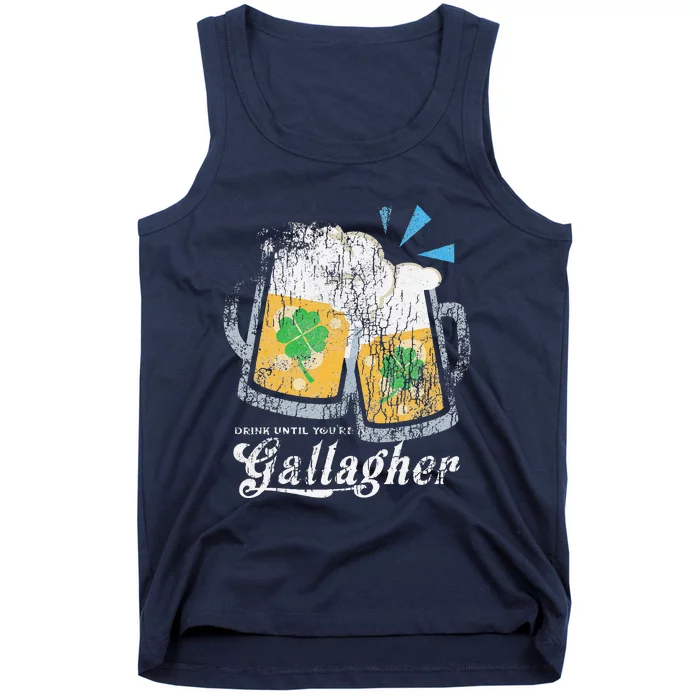 Drink Until You're A Gallagher St. Patrick's Irish Tank Top