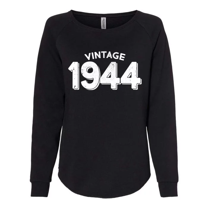 Distressed Vintage 1944 80th Birthday Womens California Wash Sweatshirt