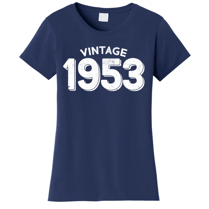 Distressed Vintage 1953 70th Birthday Women's T-Shirt