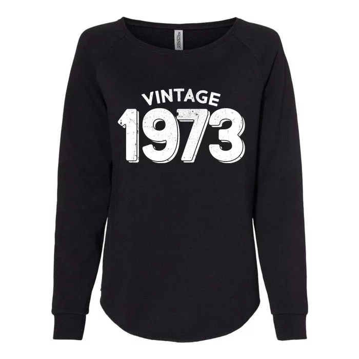 Distressed Vintage 1973 50th Birthday Womens California Wash Sweatshirt