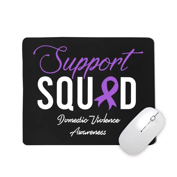 Domestic Violence Awareness Support Squad Mousepad