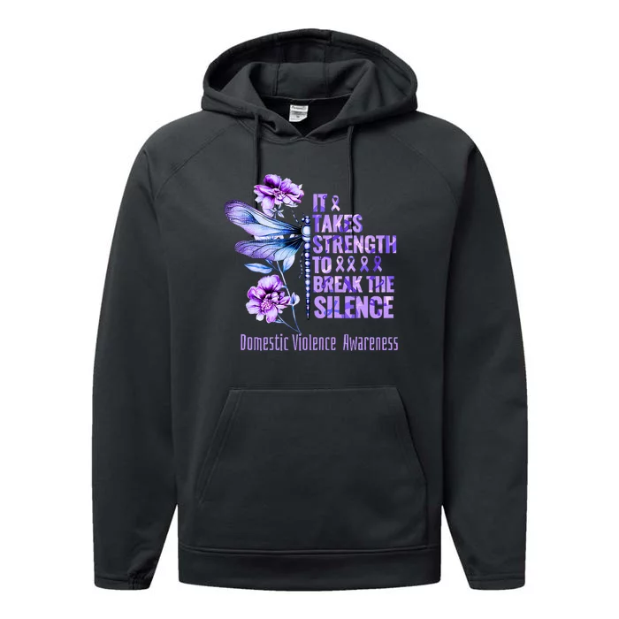 Domestic Violence Awareness It Takes Strength Break Silence Performance Fleece Hoodie