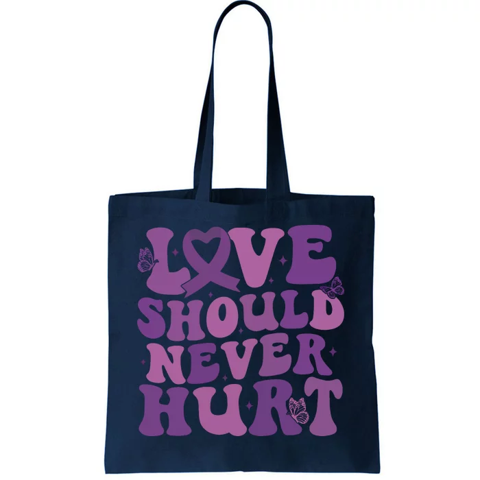 Domestic Violence Awareness Love Should Never Hurt Tote Bag