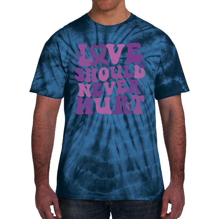 Domestic Violence Awareness Love Should Never Hurt Tie-Dye T-Shirt