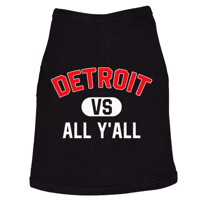 D.E.T.R.O.I.T Vs All Yall Funny Detroit Doggie Tank