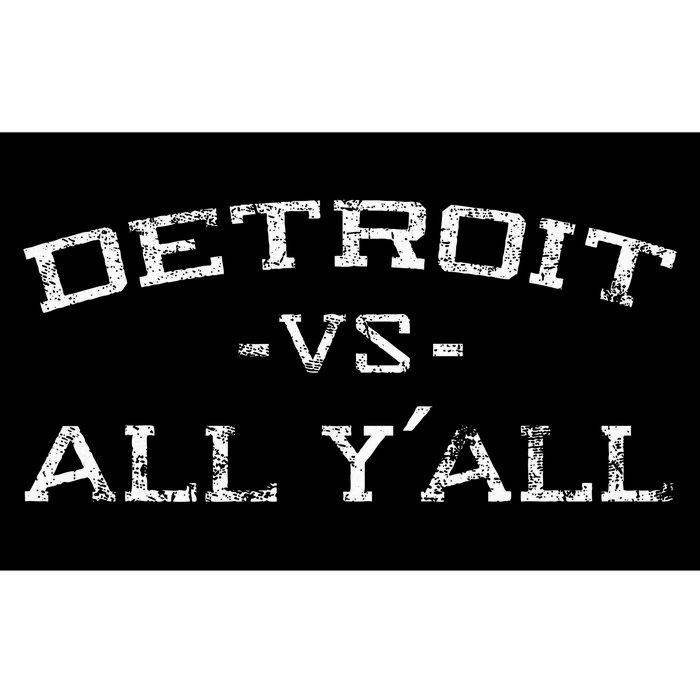 Detroit Vs All Yall Everyone For YAll In Detroit Bumper Sticker