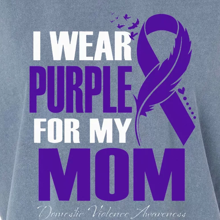 Domestic Violence Awareness I Wear Purple For My Mom Garment-Dyed Women's Muscle Tee