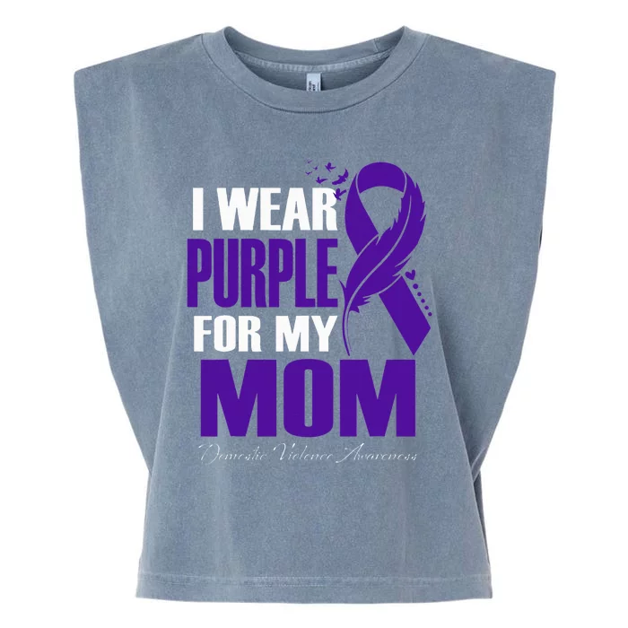 Domestic Violence Awareness I Wear Purple For My Mom Garment-Dyed Women's Muscle Tee