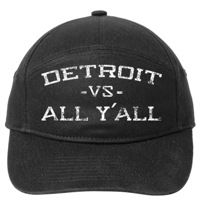 Detroit Vs All Yall Everyone For YAll In Detroit 7-Panel Snapback Hat