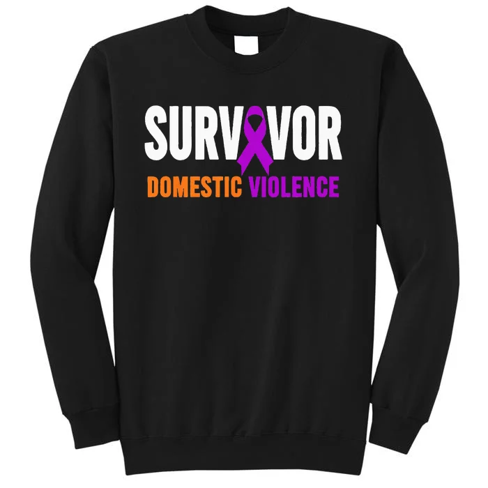 Domestic Violence Awareness Domestic Violence Survivor Tall Sweatshirt