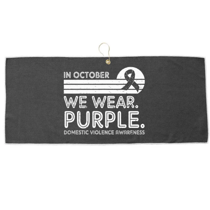 Domestic Violence Awareness In October We Wear Purple Large Microfiber Waffle Golf Towel