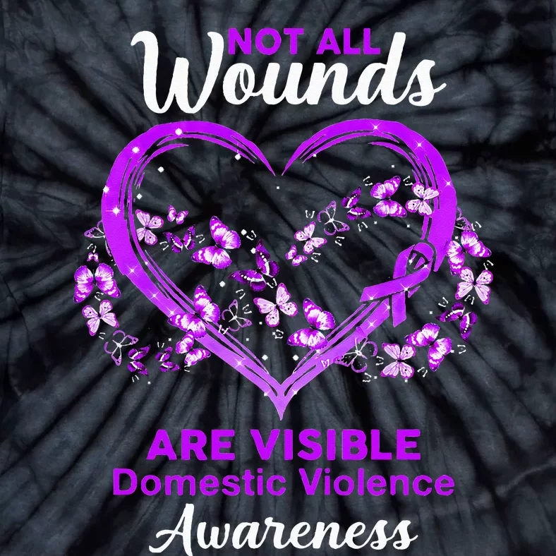 Domestic Violence Awareness Not All Wounds Are Visible Tie-Dye T-Shirt