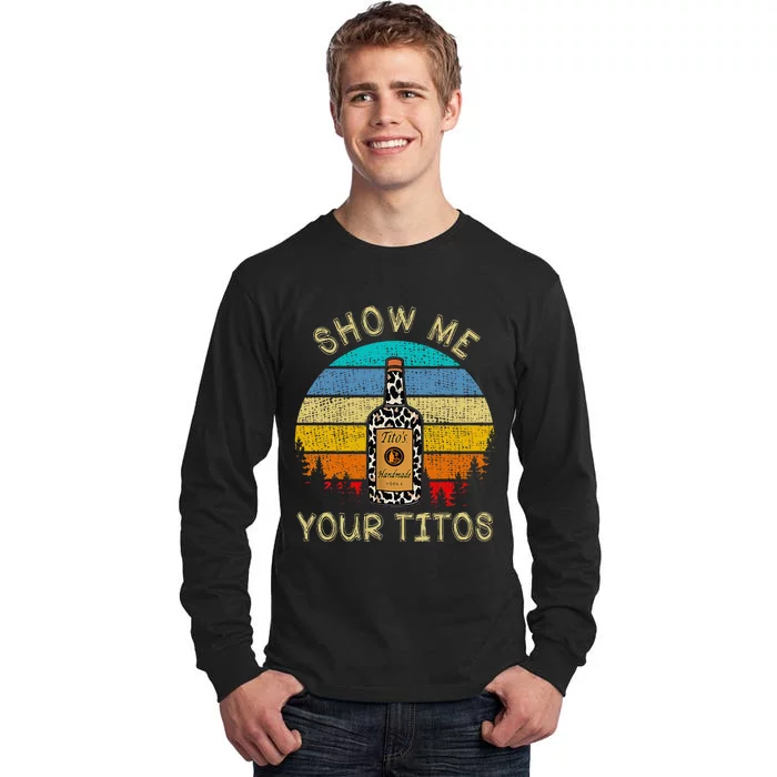 Drinking Vodka Alcohol Lover Show Me Your T.I.T.O Tall Long Sleeve T-Shirt