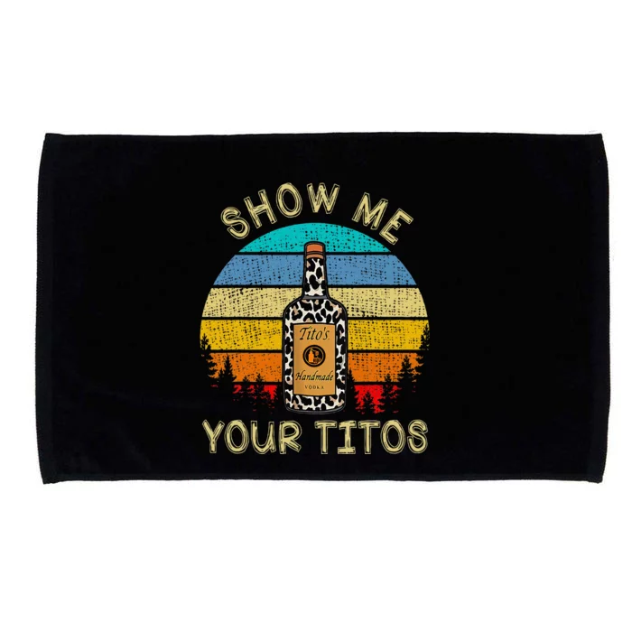 Drinking Vodka Alcohol Lover Show Me Your T.I.T.O Microfiber Hand Towel