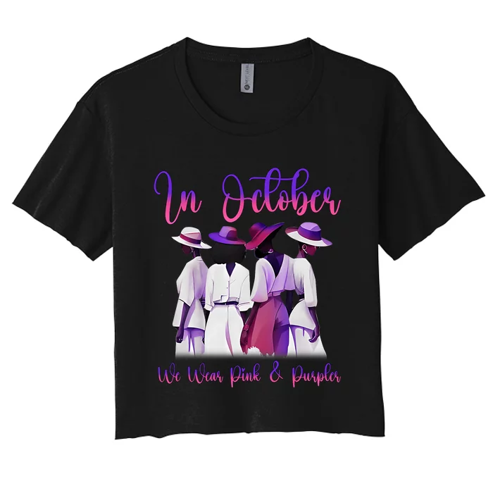 Domestic Violence Awareness In October We Wear Pink & Purple Women's Crop Top Tee