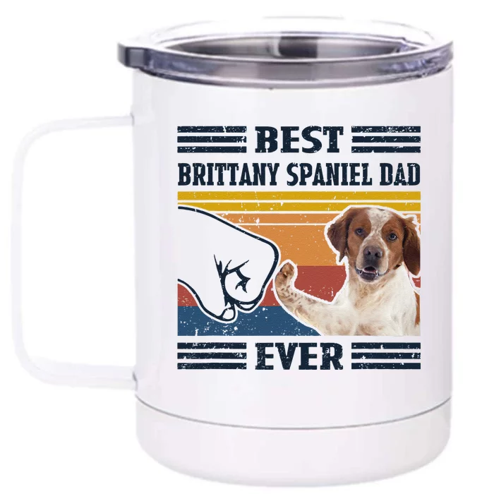 Dog Vintage Best Brittany Spaniel Dad Ever Fathers Day Front & Back 12oz Stainless Steel Tumbler Cup