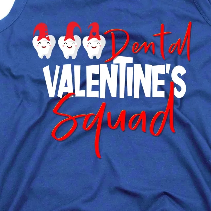 Dental Valentine's Day Squad Funny Dentist Funny Gift Tank Top