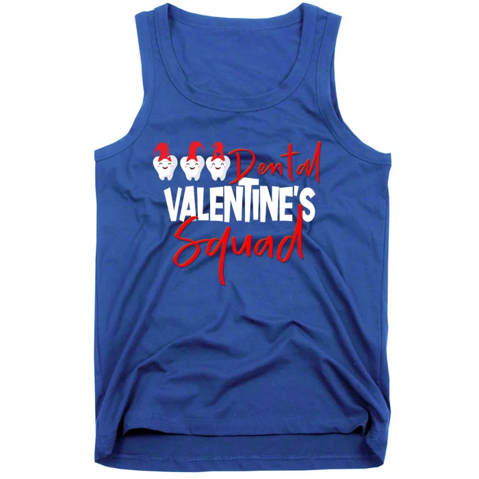 Dental Valentine's Day Squad Funny Dentist Funny Gift Tank Top