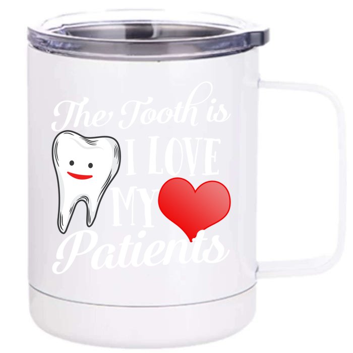 Dentist Valentines Day Teeth Dental Tooth Doctor Husband Gift Front & Back 12oz Stainless Steel Tumbler Cup