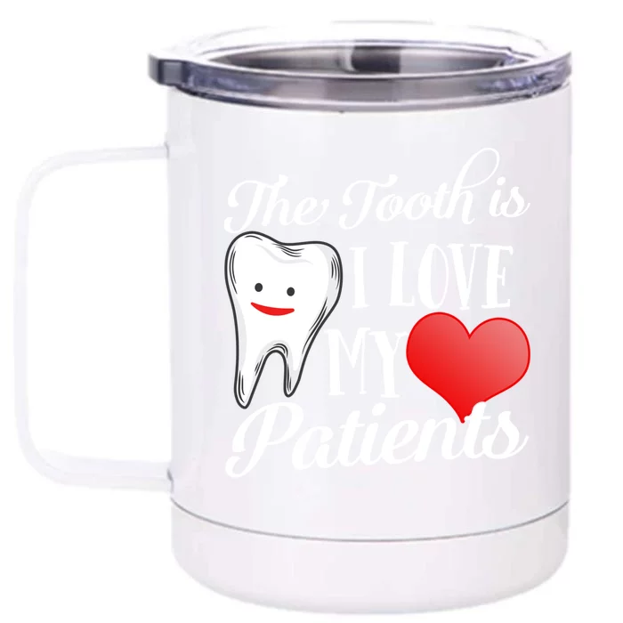 Dentist Valentines Day Teeth Dental Tooth Doctor Husband Gift Front & Back 12oz Stainless Steel Tumbler Cup