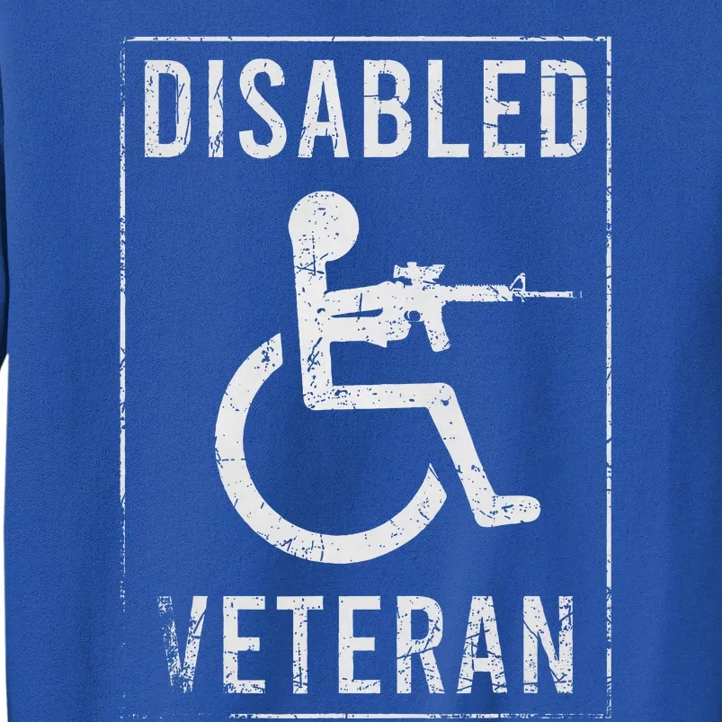 Disabled Veteran Dad Grandpa Tall Sweatshirt