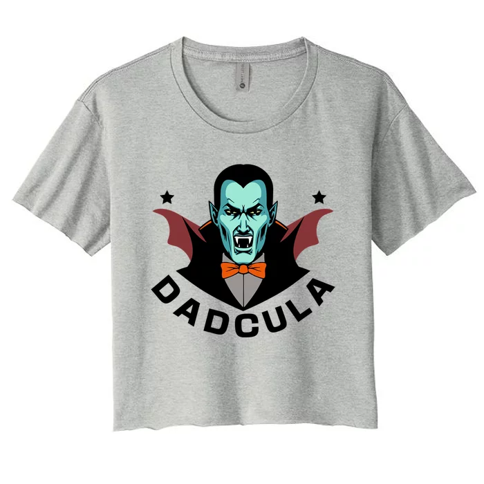 Dadcula Vampire Dad Daddy Father Halloween Gift Women's Crop Top Tee