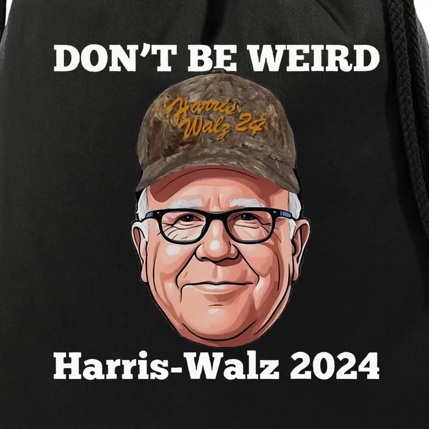 DonT Vote For Weird Guys! Kamala Harris Tim Walz 47 2024 Drawstring Bag