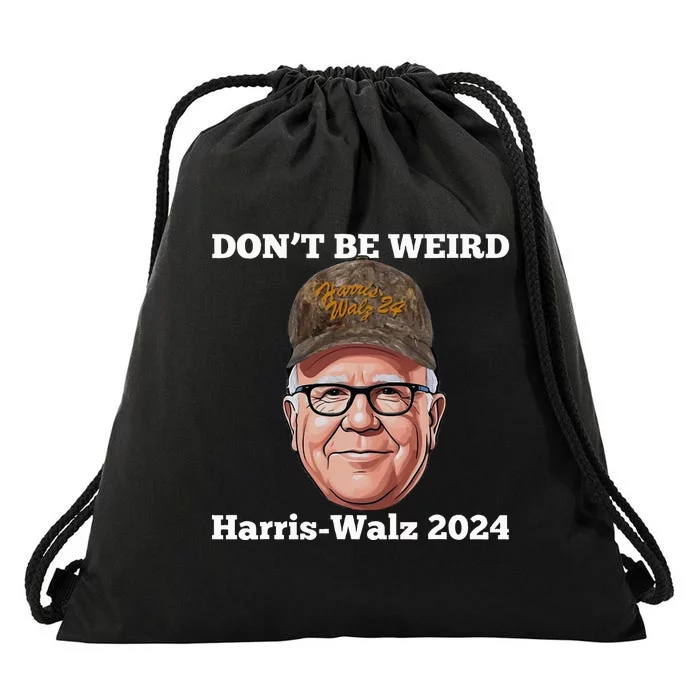 DonT Vote For Weird Guys! Kamala Harris Tim Walz 47 2024 Drawstring Bag