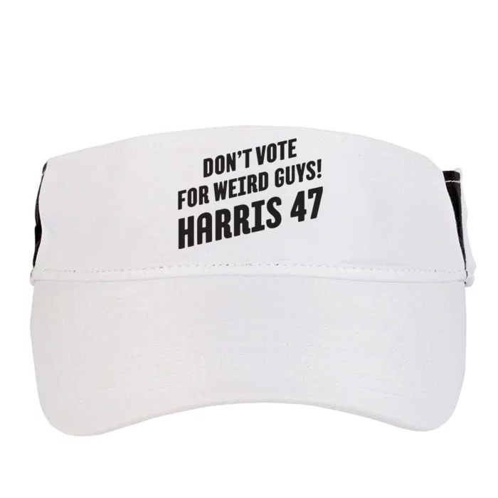 Dont Vote For Weird Guys Harris 47 Adult Drive Performance Visor