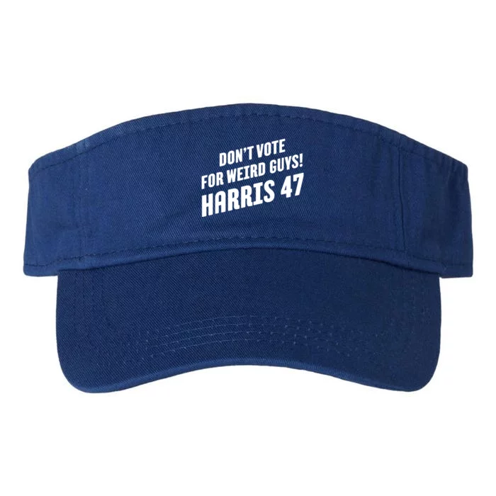 DonT Vote For Weird Guys! Harris 47 Valucap Bio-Washed Visor