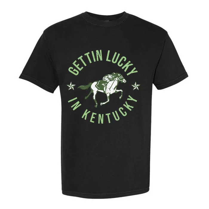 Derby Vintage Getting Lucky In Kentucky Horse Racing Garment-Dyed Heavyweight T-Shirt