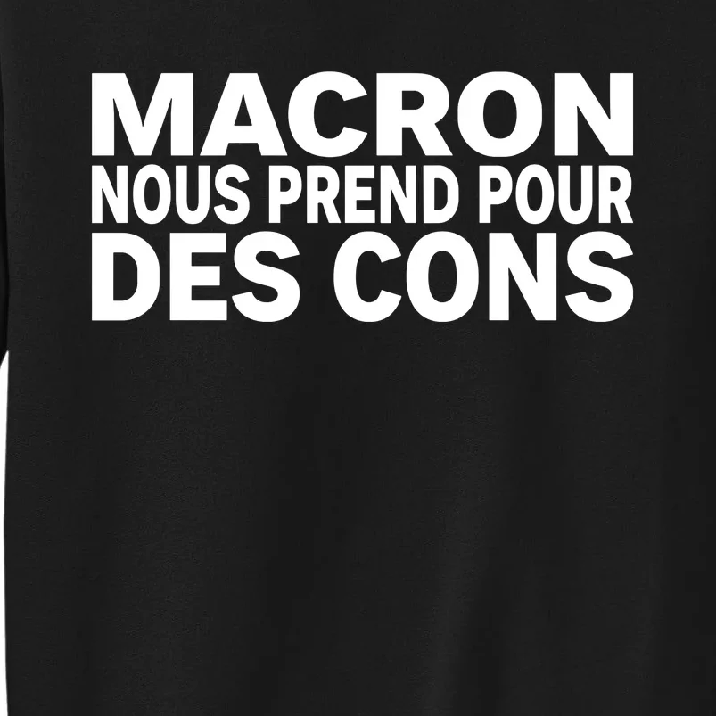 David Van Hemelryck Macron Nous Prend Pour Des Cons Sweatshirt