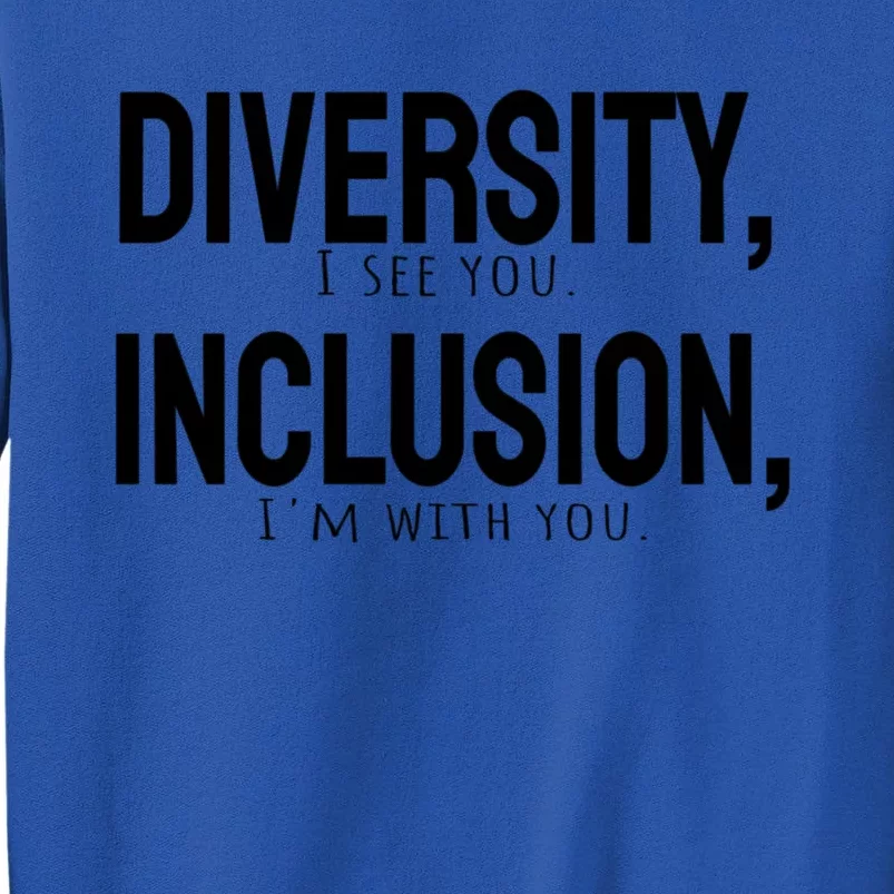 Diversity Vs Inclusion Tall Sweatshirt