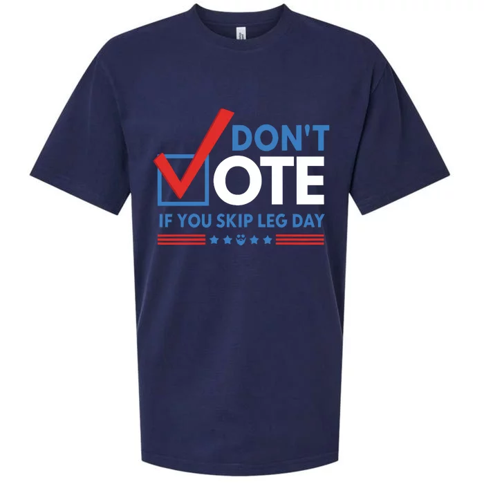 DonT Vote If You Skip Leg Day Sueded Cloud Jersey T-Shirt