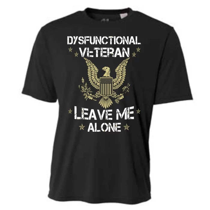 Dysfunctional Veteran Leave Me Alone Cooling Performance Crew T-Shirt