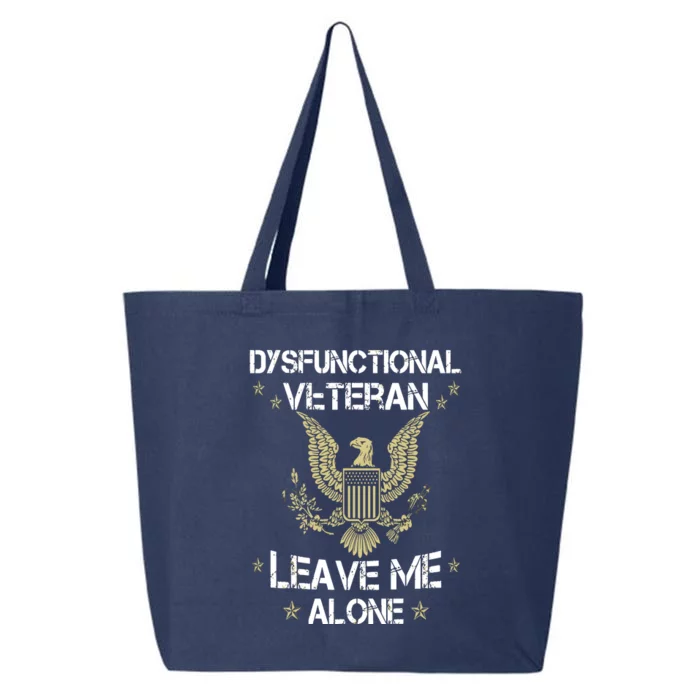 Dysfunctional Veteran Leave Me Alone 25L Jumbo Tote