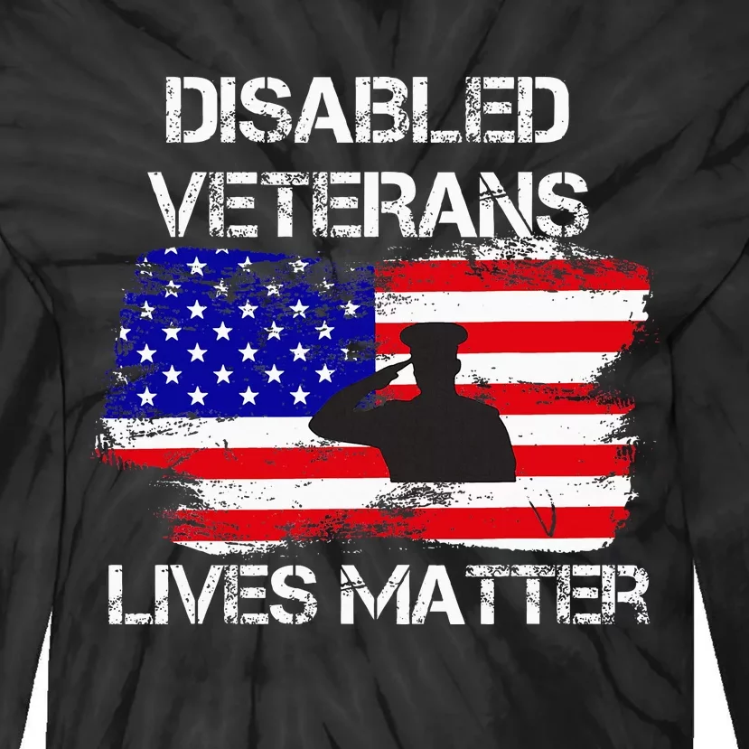 Disabled Veteran Lives Matter American Us Flag Military Tie-Dye Long Sleeve Shirt