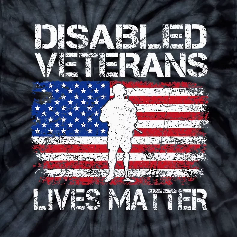 Disabled Veteran Lives Matter Flag American Us Vet Military Tie-Dye T-Shirt