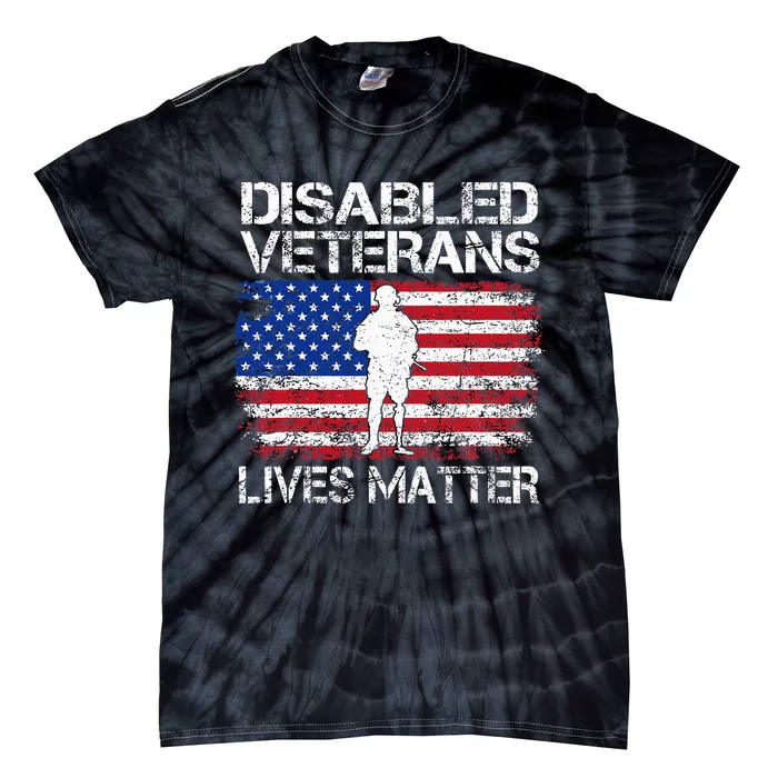 Disabled Veteran Lives Matter Flag American Us Vet Military Tie-Dye T-Shirt