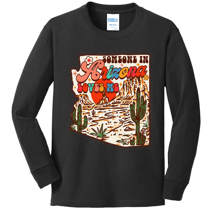 Desert Vibes Made In Arizona Someone In Arizona Loves Me Kids Long Sleeve Shirt